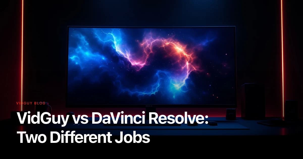 VidGuy vs DaVinci Resolve: Two Different Jobs